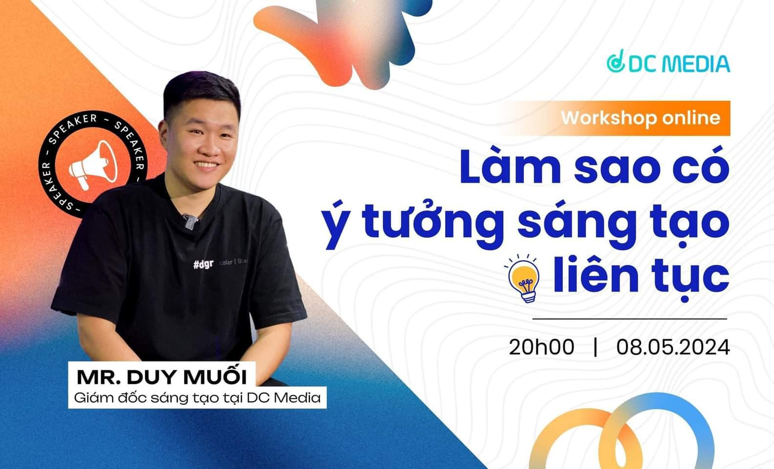 Chia sẻ buổi workshop DC media - duy muối - làm sao để có ý tưởng sáng tạo liên tục