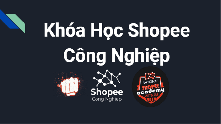 share khóa học shopee công nghiệp Phan Đức Nho