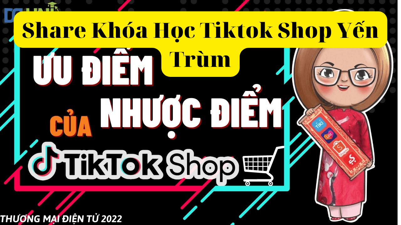 chia se khoa hoc Tiktok shop Yen Trum