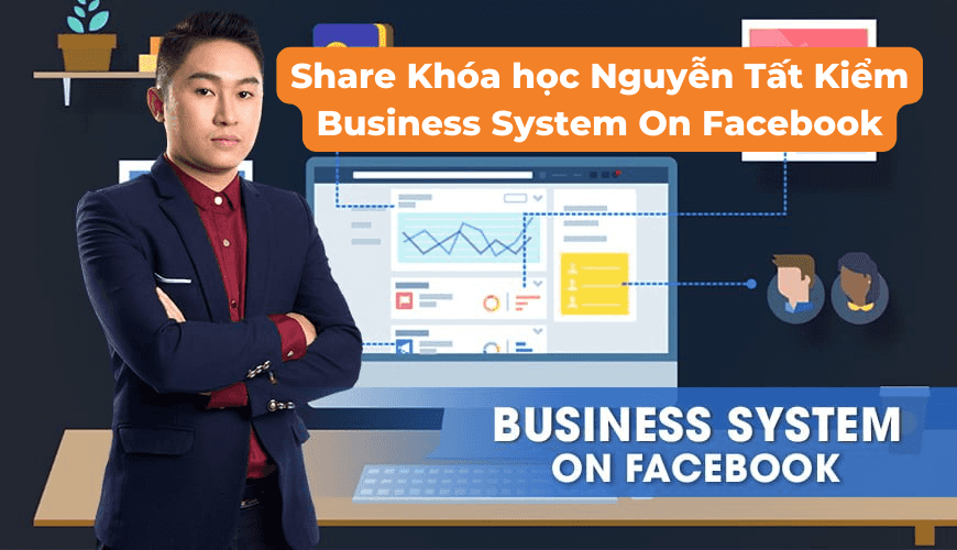 Nguyen Tat Kiem Business System On Facebook