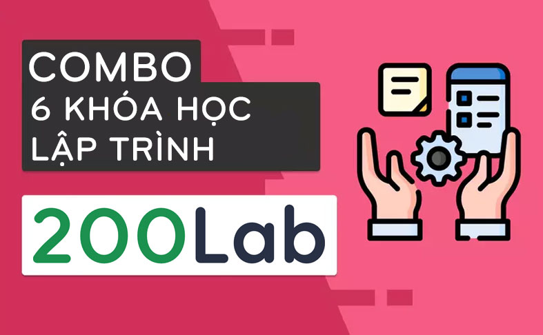 share Combo 6 khoa Hoc Lap Trinh 200Lab.io