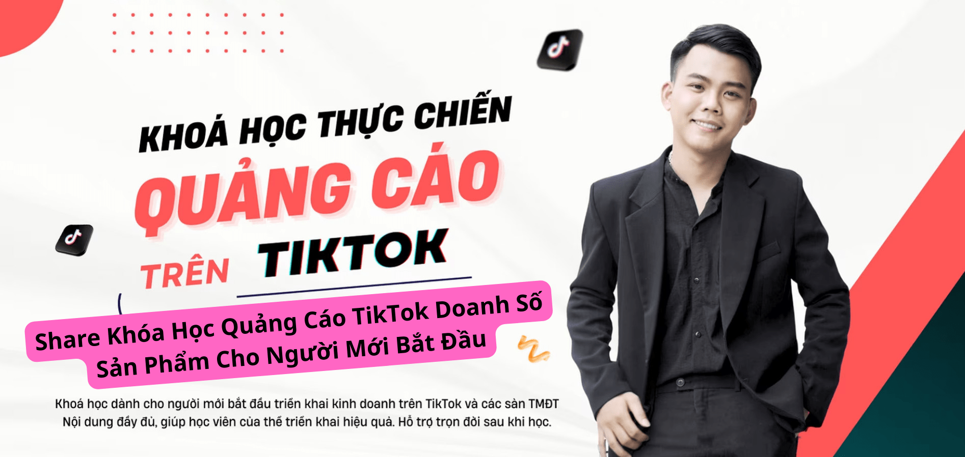 Share Khóa Học Quảng Cáo TikTok Doanh Số Sản Phẩm Cho Người Mới Bắt Đầu