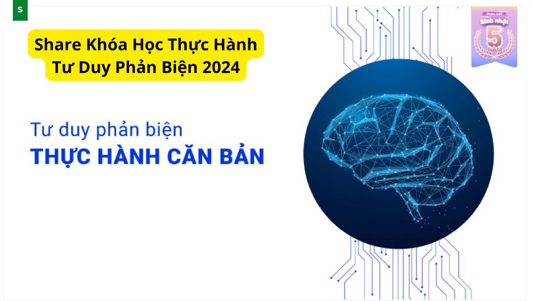 Share Khóa Học Thực Hành Tư Duy Phản Biện 2024