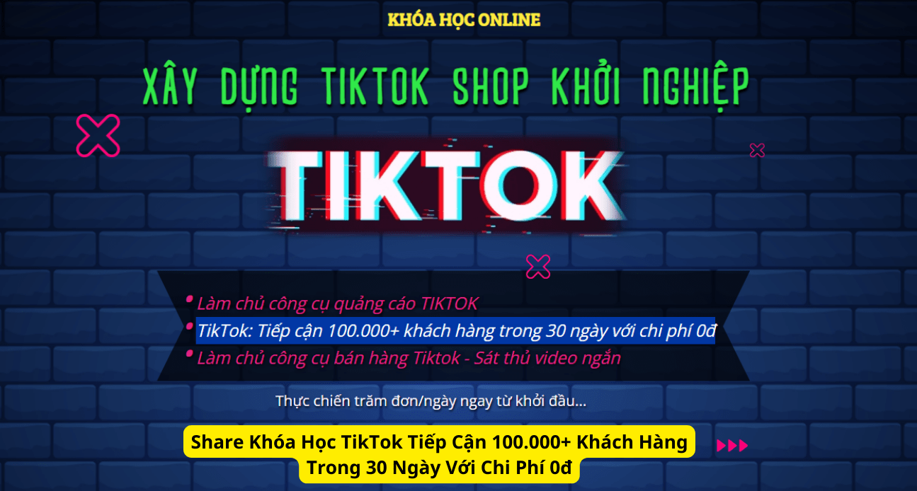 chia se khoa hoc tiktok tiep can 100000 khach hang voi chi phi 0đ