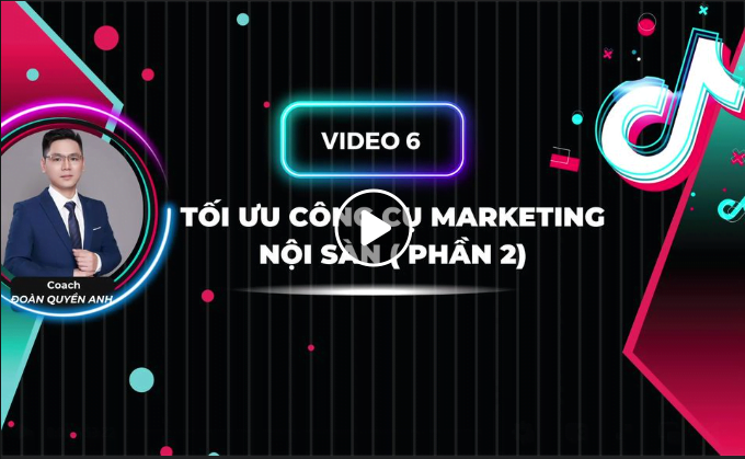 Buổi 5 Tối ưu công cụ Marketing nội sàn phần 2