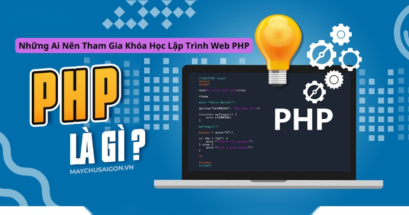 Những Ai Nên Tham Gia Khóa Học Lập Trình Web PHP