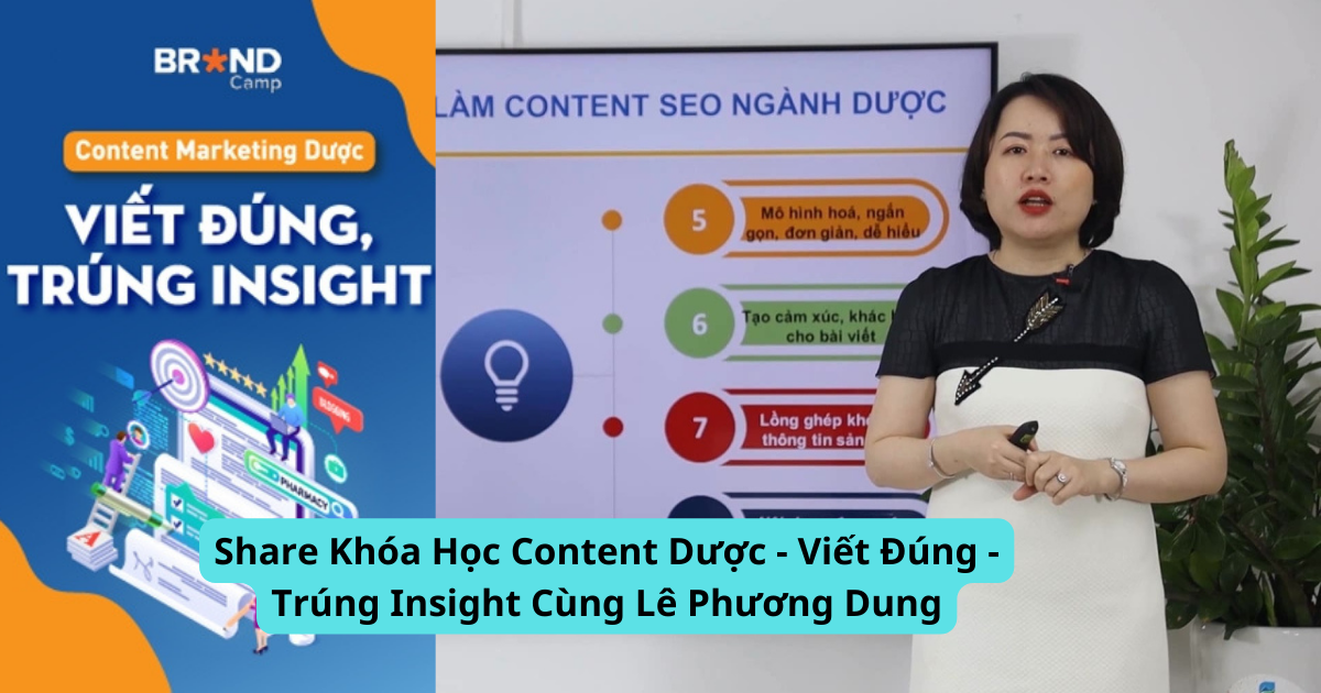 Share Khóa Học Content Dược - Viết Đúng - Trúng Insight Cùng Lê Phương Dung