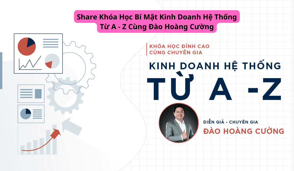 khoa hoc bi mat kịnh doanh he thong - giang vien dao hoang cuong