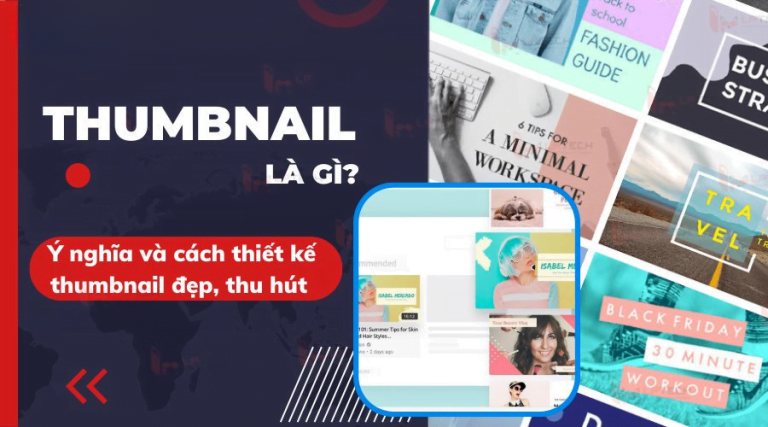 Thumbnail Là Gì? thiết kế thế nào thì đẹp