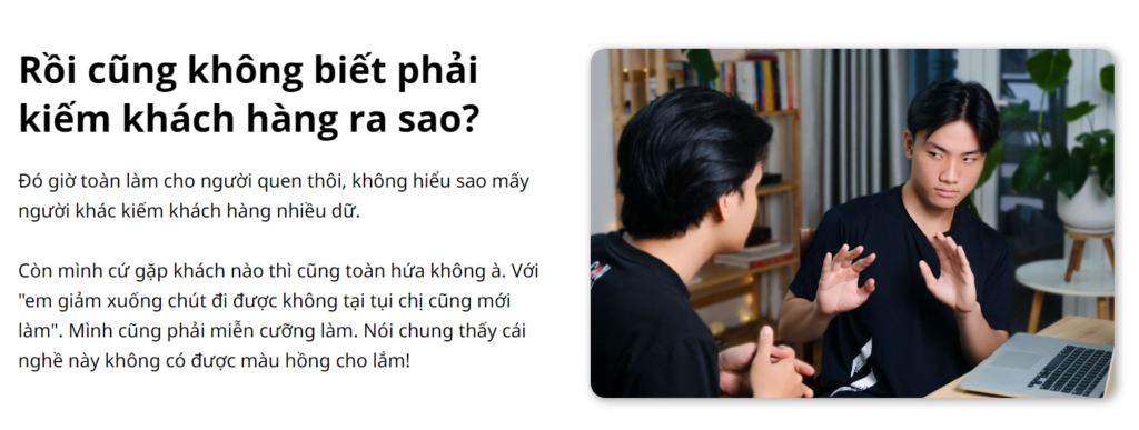 Rồi cũng không biết phải kiếm khách hàng ra sao