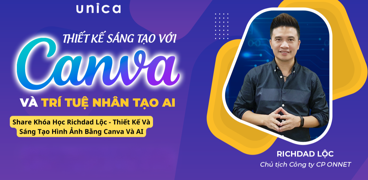 Share Khóa Học Richdad Lộc – Thiết Kế Và Sáng Tạo Hình Ảnh Bằng Canva Và AI