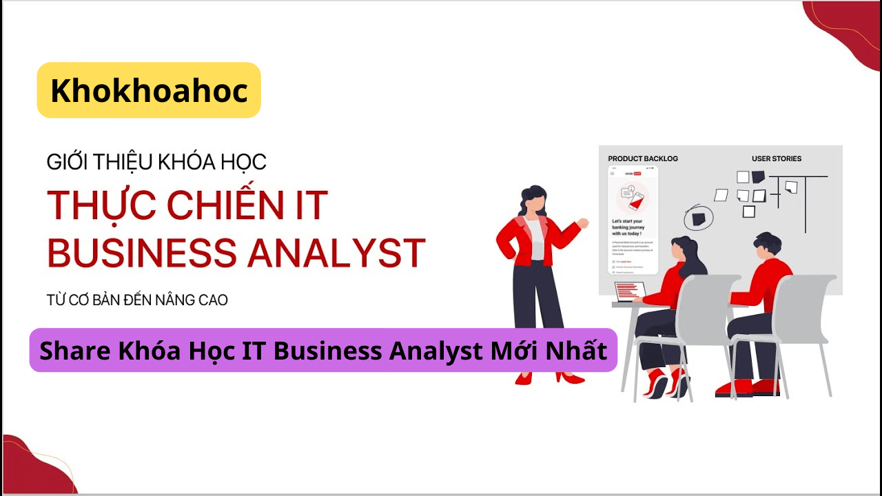 Share Khóa Học IT Business Analyst Mới Nhất