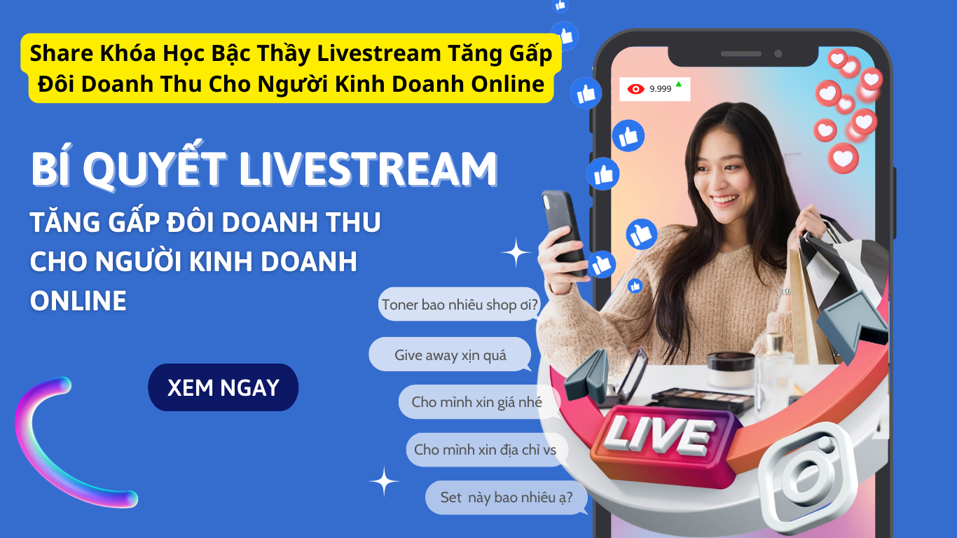 Chia sẻ khóa học bậc thầy livestream cho người kinh doanh online