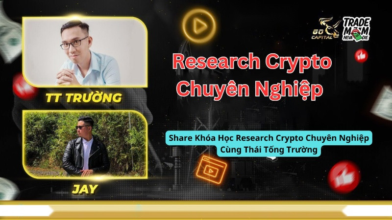 Share Khóa Học Research Crypto Chuyên Nghiệp Cùng Thái Tống Trường