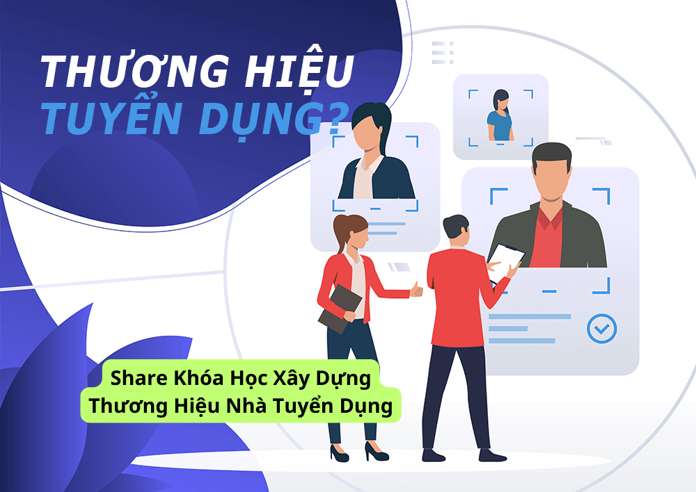 chia se khoa hoc xay dung thuong hieu nha tuyen dung